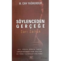 Söylenceden Gerçeğe - Mahmut Can Yağmurdur - Ürün Yayınları