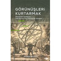 Görünüşleri Kurtarmak - Pierre Duhem - Fol Kitap