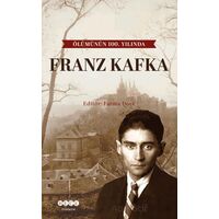 Ölümünün 100. Yılında Franz Kafka - Fatma Dore - Hece Yayınları