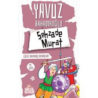 Şehzade Murat - Yavuz Bahadıroğlu - Nesil Çocuk Yayınları