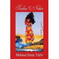 Kadın ve Nehir - Mehmet Emin Yıldız - Tunç Yayıncılık
