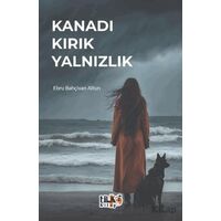 Kanadı Kırık Yalnızlık - Ebru Bahçivan Altun - Tilki Kitap