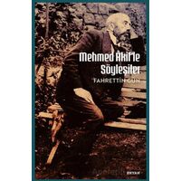 Mehmet Akifle Söyleşiler - Fahrettin Gün - Beyan Yayınları