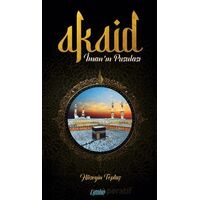 Akaid İman’ın Pusulası - Hüseyin Toptaş - Çimke Yayınevi