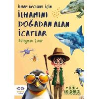 İlhamını Doğadan Alan İcatlar - Süleyman Çınar - Cezve Çocuk