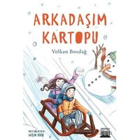 Arkadaşım Kartopu - Volkan Bozdağ - Anatolia Kitap