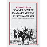 Sovyet Devlet Kaynaklarında Kürt İsyanları - Mehmet Perinçek - Kaynak Yayınları