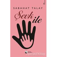 Şevk İle - Sabahat Talay - Karina Yayınevi