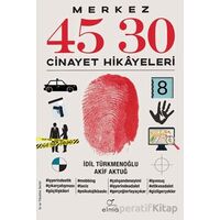 Merkez 45 30 - Akif Aktuğ - ELMA Yayınevi