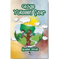 Göğe Yükselen Çınar - Alpaslan Demir - Çınaraltı Yayınları