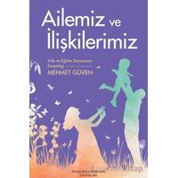 Ailemiz ve İlişkilerimiz - Mehmet Güven - İmam Rıza Dergahı Yayınları