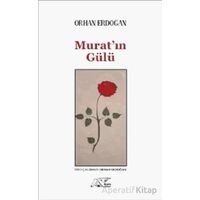 Muratın Gülü - Orhan Erdoğan - Kuytu Yayınları