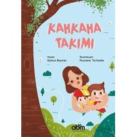 Kahkaha Takımı - Gamze Baytan - Abm Yayınevi