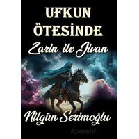 Ufkun Ötesinde - Nilgün Serimoğlu - Cinius Yayınları
