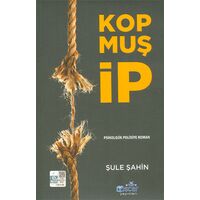 Kopmuş İp - Şule Şahin - Oscar Yayınları