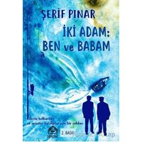 İki Adam: Ben ve Babam - Şerif Pınar - Kekeme Yayınları