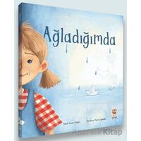 Ağladığımda - Canan Kuloğlu - Sincap Kitap