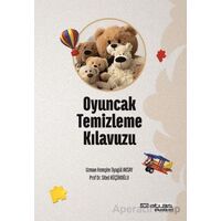 Oyuncak Temizleme Kılavuzu - Sibel Küçükoğlu - Atlas Akademi