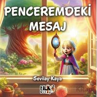 Penceremdeki Mesaj - Sevilay Kaya - Tilki Kitap