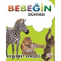 Bebeğin Dünyası Hayvanat Bahçesi - Kollektif - 0-6 Yaş Yayınları