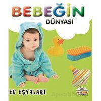 Bebeğin Dünyası Ev Eşyaları - Kollektif - 0-6 Yaş Yayınları