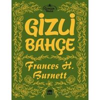 Gizli Bahçe - Frances H. Burnett - Ema Kitap