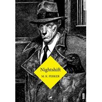 Nighshift - M.K. Perker - Kara Karga Yayınları