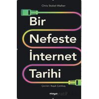 Bir Nefeste İnternet Tarihi - Chris Stokel Walker - Maya Kitap