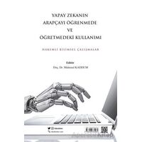 Yapay Zekanın Arapçayı Öğrenmede ve Öğretmede Kullanımı - Kolektif - İdeal Kültür Yayıncılık