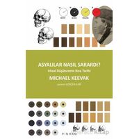 Asyalılar Nasıl Sarardı? - Michael Keevak - Pinhan Yayıncılık