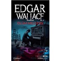 Ölüm Melodisi - Edgar Wallace - Kumran Yayınları