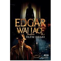Ölüm Odası - Edgar Wallace - Kumran Yayınları