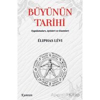 Büyünün Tarihi - Eliphas Levi - Kumran Yayınları