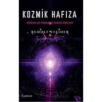 Kozmik Hafıza/Dünya ve İnsanın Tarih Öncesi - Rudolf Steiner - Kumran Yayınları