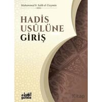 Hadis Usulüne Giriş - Muhammed B. Salih el-Useymin - Guraba Yayınları