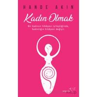 Kadın Olmak - Hande Akın - Müptela Yayınları