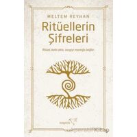 Ritüellerin Şifreleri - Meltem Reyhan - Müptela Yayınları
