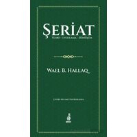 Şeriat Teori - Uygulama - Dönüşüm - Wael B. Hallaq - Ekin Yayınları