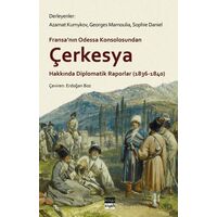 Çerkesya Hakkında Diplomatik Raporlar (1836-1840) - Azamat Kumykov - Koyu Siyah Kitap