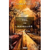 Yol ve Hayaller - Ahmet Yağcıoğlu - Dark İstanbul