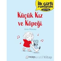 İlk Çizgi Romanım: Küçük Kız ve Köpeği - Kollektif - Desen Yayınları