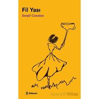 Fil Yası - Serpil Canalan - Edisyon Kitap