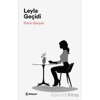 Leyla Geçidi - Dilvin Gerçek - Edisyon Kitap