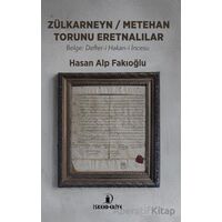 Zülkarneyn – Metehan Torunu Eretnalılar - Hasan Alp Fakıoğlu - İskenderiye Yayınları