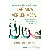 Çağımıza Verilen Mesaj - İsmail Hakkı Zeyrek - Foliant Yayınları