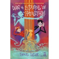 Dan ve İstanbulun Hayaletleri - Thomas Taylor - Genç Timaş