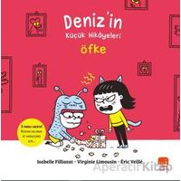 Deniz’in Küçük Hikâyeleri: Öfke - Virginie Limousin - Uçan Fil Yayınları
