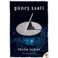 Güneş Saati - Shirley Jackson - Siren Yayınları