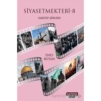 Siyasetmektebi 8 - (Mektep Şiirleri) - Enes Butan - Nazenin Kitap