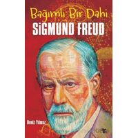 Bağımlı Bir Dahi Sigmund Freud - Deniz Yılmaz - Halk Kitabevi